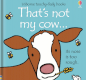 Usborne That's Not My ... Cow Book